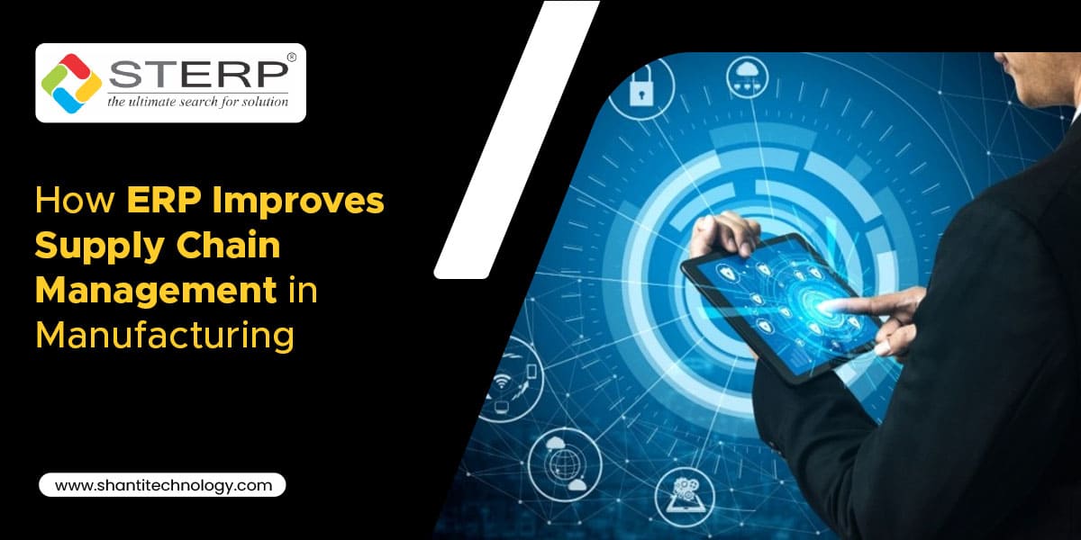 How ERP Improves Supply Chain Management in Manufacturing
