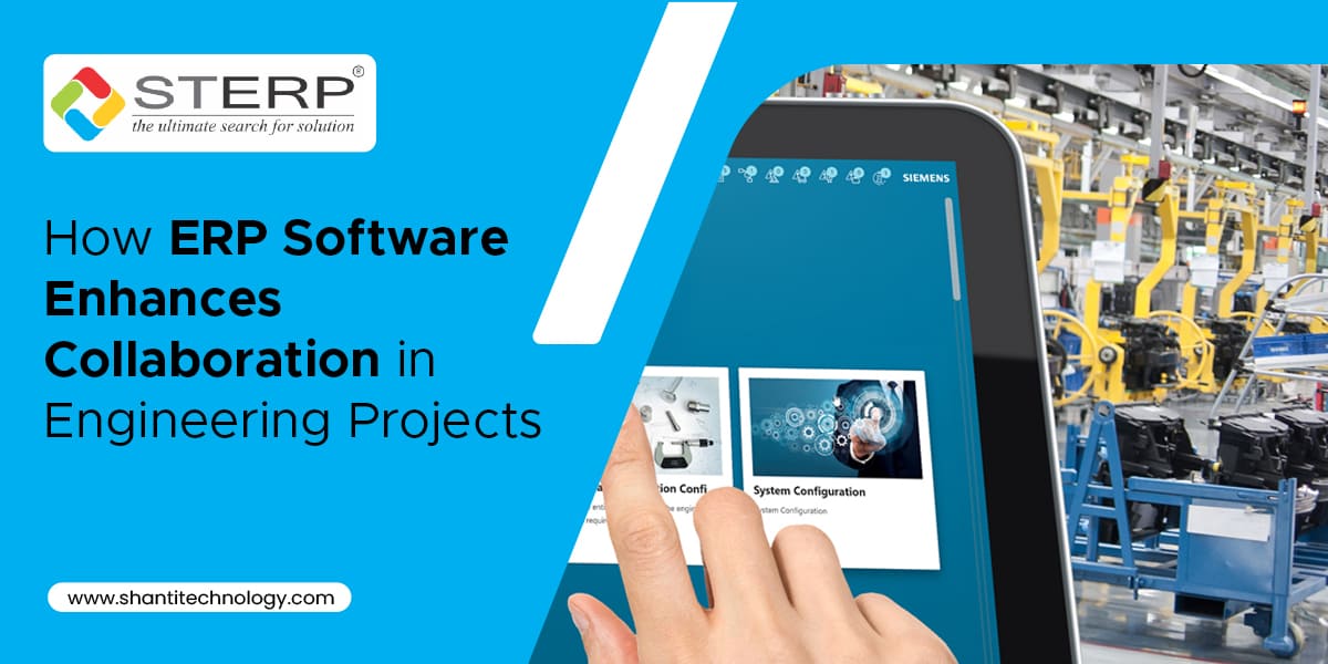 How ERP Software Enhances Collaboration in Engineering Projects