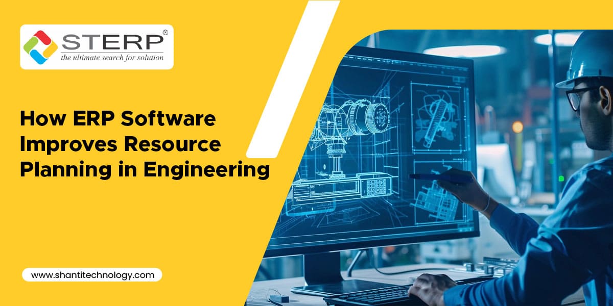 How ERP Software Improves Resource Planning in Engineering