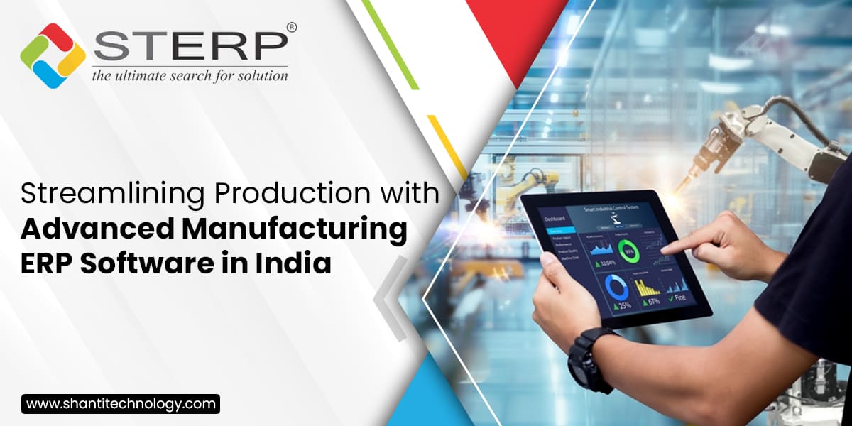 Streamlining Production with Advanced Manufacturing ERP Software in India