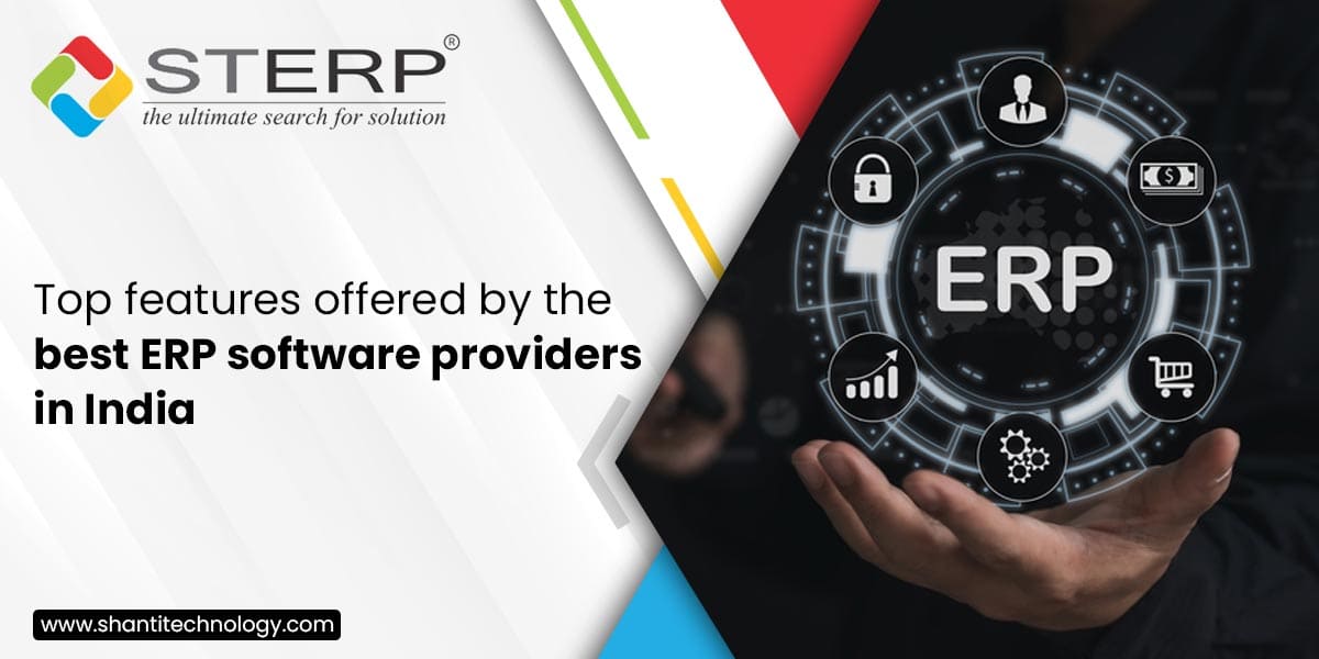 Top Features Offered By The Best ERP Software Provider In India