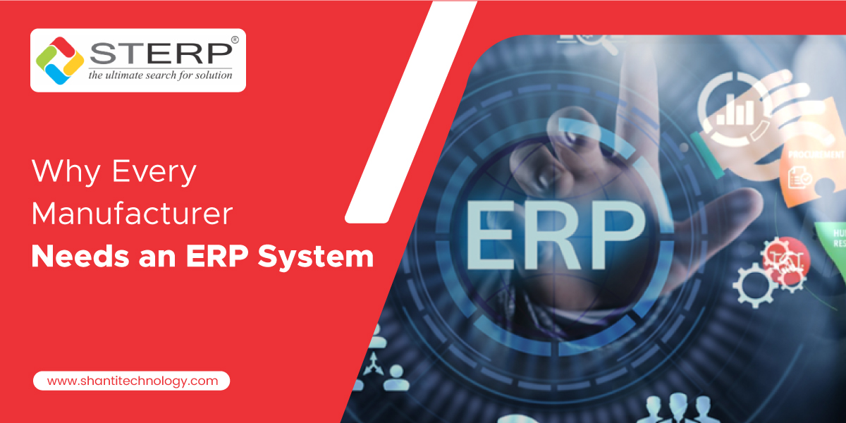 Why Every Manufacturer Needs an ERP System